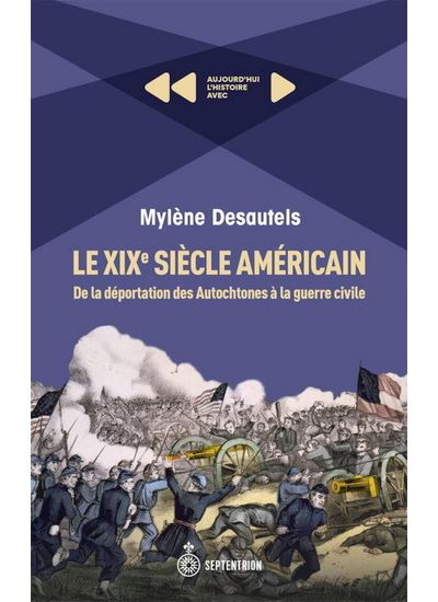 Le XIXème siècle Américain