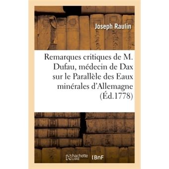 Réponses aux remarques critiques de M. Dufau, médecin de Dax