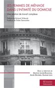 Les femmes de ménage dans l'intimité du domicile