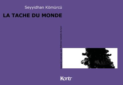 La tache du monde - Seyyidhan Kömürcü - broché