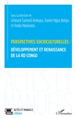 Perspectives socioculturelles : développement et renaissance de la RD Congo