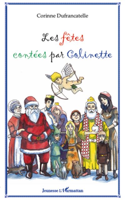Les fêtes contées par Colinette - Corinne Dufrancatelle - Livre CD