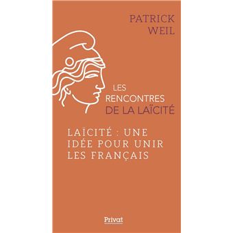 Laïcité, une idée pour unir les Français