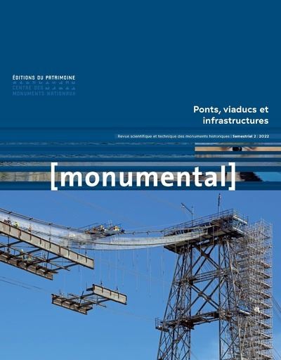 Monumental 2022-2. Ponts, viaducs et infrastructures