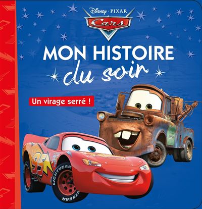CARS - Mon Histoire du Soir - Un virage serré