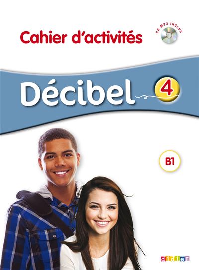 Decibel 4 Niveau B1.1