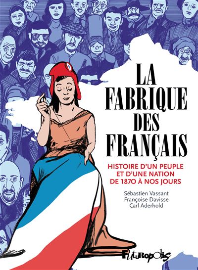 La fabrique des Français (2023)