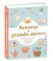 Secrets de grands-mères - Livre de 365 conseils et astuces
