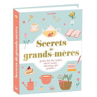 Secrets de grands-mères - Livre de 365 conseils et astuces