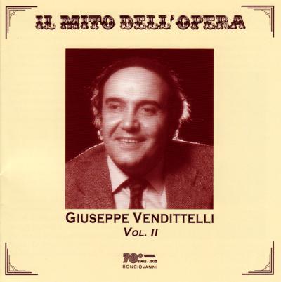 Giuseppe Vendittelli Vol 2 : Arien aus La Gioconda