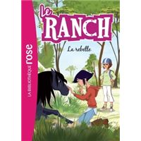 Le Ranch 12 - La rebelle
