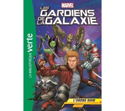 Les Gardiens de la Galaxie 05 - L'Ordre Noir