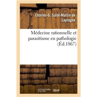 Médecine rationnelle et parasitisme en pathologie