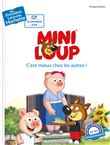Premières lectures CP2 Mini-Loup - C'est mieux chez les autres !