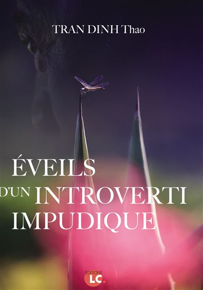 Eveils d'un introverti impudique - Thao Tran Dinh - broché