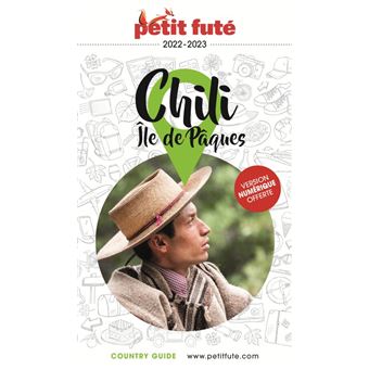 Guide Chili - Île de Pâques 2022-2023 Petit Futé