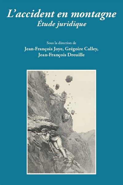 L'accident en montagne. étude juridique