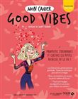 Mon cahier Good vibes