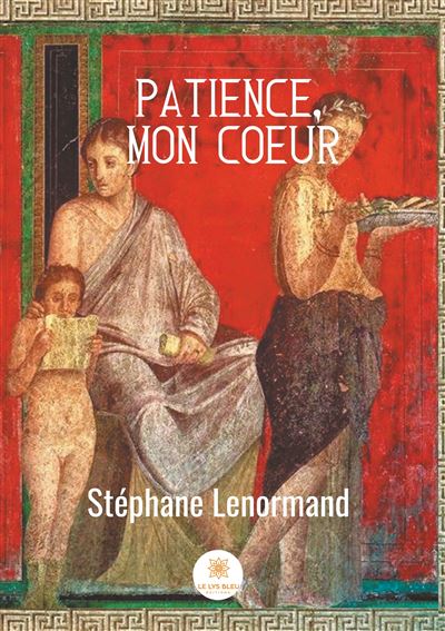 Patience, mon coeur
