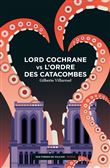 Lord Cochrane vs l'Ordre des catacombes