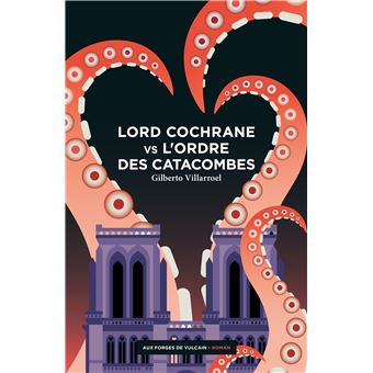Lord Cochrane vs l'Ordre des catacombes
