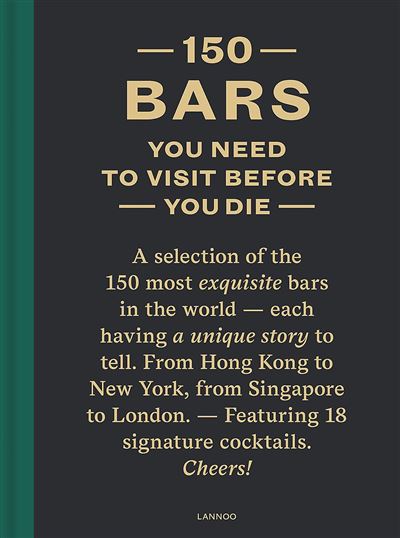 150 Bars You Need To Visit Before You Die /anglais