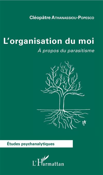 L'organisation du moi a propos du parasitisme