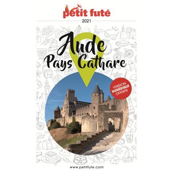 Guide Aude - Pays Cathare 2021 Petit Futé