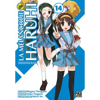 La Melancolie De Haruhi Brigade S O S Tome 14 La Melancolie De Haruhi Gaku Tsugano Noizi Ito Nagaru Tanigawa Gaku Tsugano Nagaru Tanigawa Broche Achat Livre Fnac