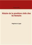 Histoire de la procédure civile chez les Romains