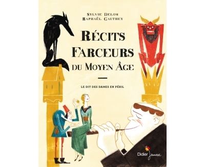 Récits farceurs du Moyen-Age