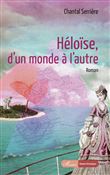 Héloïse, d'un monde à l'autre