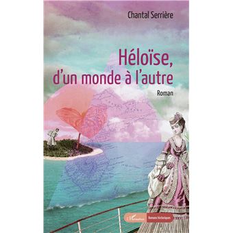 Héloïse, d'un monde à l'autre