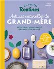 Mes petites Routines - Astuces naturelles de grand-mère