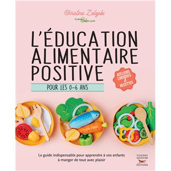 L'éducation alimentaire positive pour les 0-6 ans