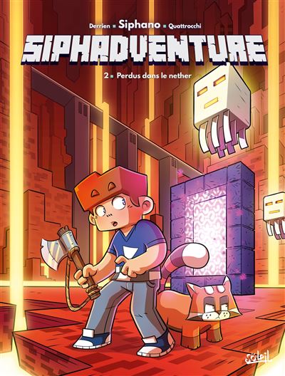 SiphAdventure - Tome 02 - Perdus Dans Le Nether