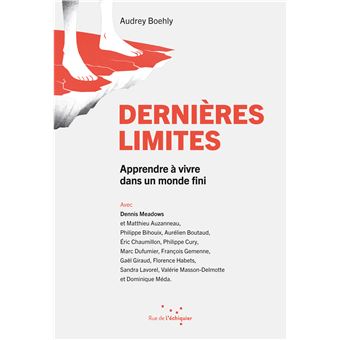 Dernières Limites - Apprendre à vivre dans un monde fini