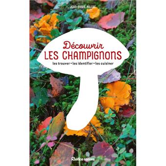 Découvrir les champignons