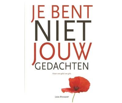 Je bent niet jouw gedachten