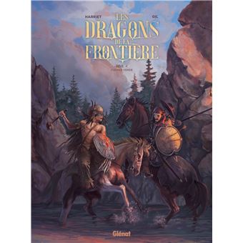 Les Dragons de la Frontière - Tome 02