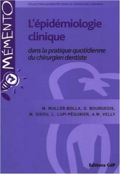 L'épidémiologie clinique dans le quotidien du chirurgien dentiste