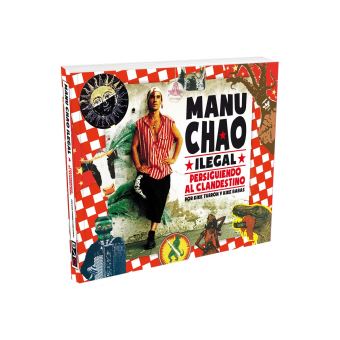 Manu Chao ilegal : persicuiendo al clandestino