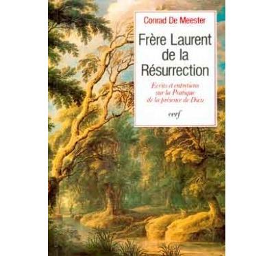 Ecrits et entretiens sur la pratique de la présence de Dieu