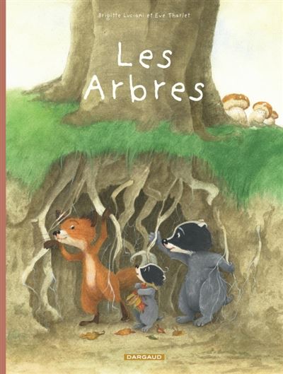 La famille blaireau-renard vous presente,021:les arbres