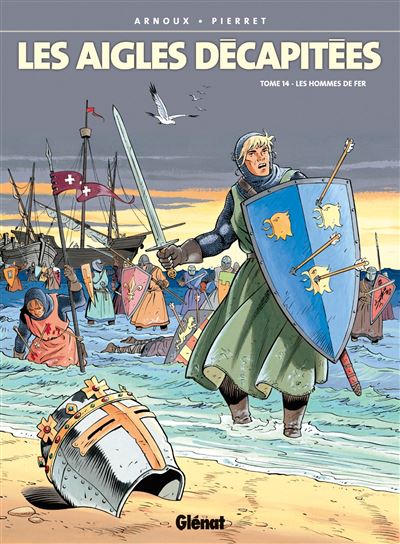 Les Aigles décapitées - Erik Arnoux - cartonné