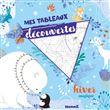 Mes tableaux découvertes - Hiver magique