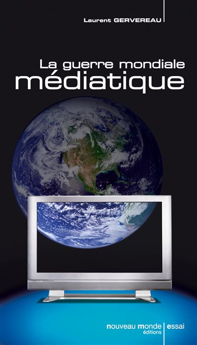 La guerre mondiale médiatique - Laurent Gervereau - broché