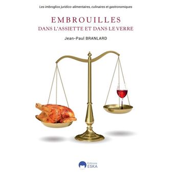 Embrouilles dans l'assiette et le verre