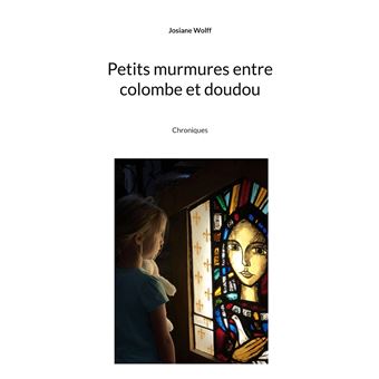 Petits murmures entre colombe et doudou