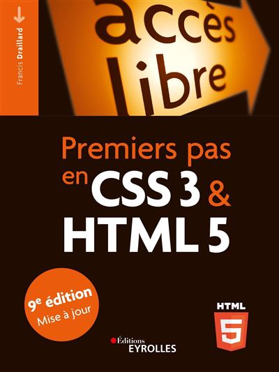 Premiers pas en CSS3 et HTML5 - Francis Draillard - broché